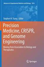 Precision Medicine, CRISPR, and Genome Engineering: Moving from Association to Biology and Therapeutics