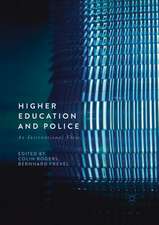 Higher Education and Police: An International View