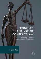 Economic Analysis of Contract Law: Incomplete Contracts and Asymmetric Information