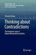 Thinking about Contradictions: The Imaginary Logic of Nikolai Aleksandrovich Vasil’ev