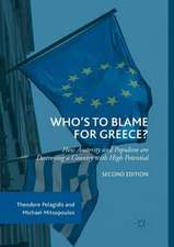 Who’s to Blame for Greece?: How Austerity and Populism are Destroying a Country with High Potential