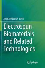 Electrospun Biomaterials and Related Technologies