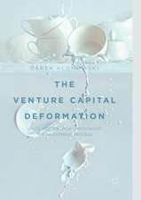 The Venture Capital Deformation: Value Destruction throughout the Investment Process