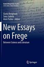 New Essays on Frege: Between Science and Literature