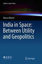 India in Space: Between Utility and Geopolitics