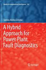 A Hybrid Approach for Power Plant Fault Diagnostics