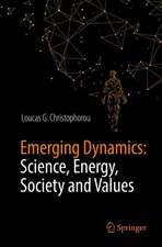 Emerging Dynamics: Science, Energy, Society and Values