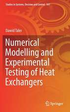 Numerical Modelling and Experimental Testing of Heat Exchangers