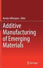 Additive Manufacturing of Emerging Materials