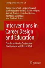 Interventions in Career Design and Education: Transformation for Sustainable Development and Decent Work