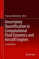 Uncertainty Quantification in Computational Fluid Dynamics and Aircraft Engines