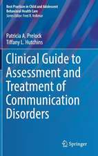 Clinical Guide to Assessment and Treatment of Communication Disorders