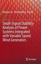 Small-Signal Stability Analysis of Power Systems Integrated with Variable Speed Wind Generators