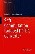 Soft Commutation Isolated DC-DC Converters