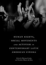 Human Rights, Social Movements and Activism in Contemporary Latin American Cinema