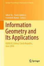 Information Geometry and Its Applications: On the Occasion of Shun-ichi Amari's 80th Birthday, IGAIA IV Liblice, Czech Republic, June 2016