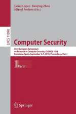 Computer Security: 23rd European Symposium on Research in Computer Security, ESORICS 2018, Barcelona, Spain, September 3-7, 2018, Proceedings, Part I