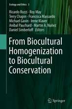 From Biocultural Homogenization to Biocultural Conservation