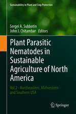 Plant Parasitic Nematodes in Sustainable Agriculture of North America: Vol.2 - Northeastern, Midwestern and Southern USA