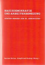 Basisdemokratie und Arbeiterbewegung