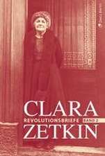 Clara Zetkin - Die Briefe 1914 bis 1933 (3 Bde.) / Die Briefe 1914 bis 1933