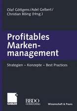 Profitables Markenmanagement: Strategien — Konzepte — Best Practices