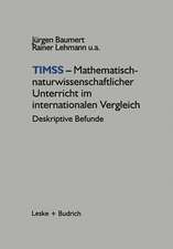 TIMSS — Mathematisch-naturwissenschaftlicher Unterricht im internationalen Vergleich: Deskriptive Befunde