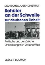 Schüler an der Schwelle zur deutschen Einheit