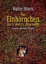 Das Einhörnchen, das rückwärts leben wollte