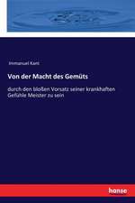 Von der Macht des Gemüts