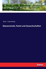 Massenstreik, Partei und Gewerkschaften