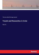 Travels and Researches in Crete