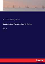 Travels and Researches in Crete