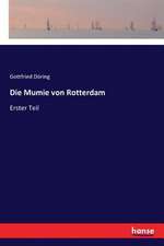 Die Mumie von Rotterdam