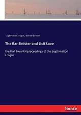 The Bar Sinister and Licit Love