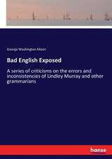 Bad English Exposed