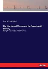 The Morals and Manners of the Seventeenth Century