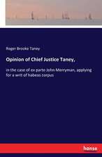 Opinion of Chief Justice Taney,