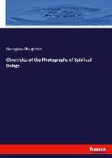 Chronicles of the Photographs of Spiritual Beings