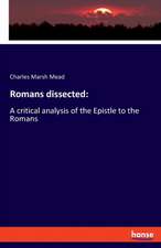Romans dissected:
