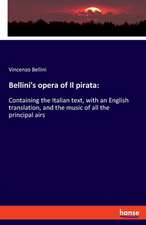 Bellini's opera of Il pirata: