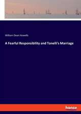 A Fearful Responsibility and Tonelli's Marriage