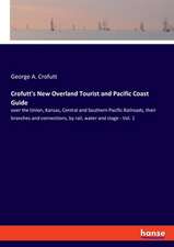 Crofutt's New Overland Tourist and Pacific Coast Guide