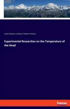 Experimental Researches on the Temperature of the Head