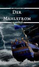 Der Mahlstrom