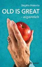 Halenta, B: OLD IS GREAT - eigentlich