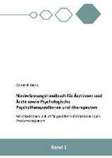 Niederlassungshandbuch für Ärztinnen und Ärzte sowie Psychologische Psychotherapeutinnen und Psychotherapeuten