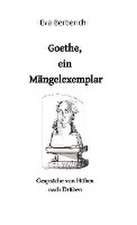 Goethe, ein Mängelexemplar