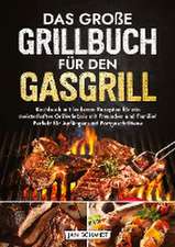 Das große Grillbuch für den Gasgrill