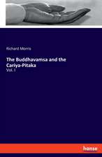 The Buddhavamsa and the Cariya-Pitaka